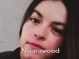 Naiarawood