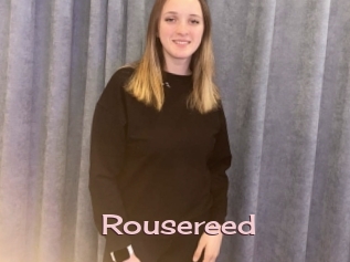 Rousereed