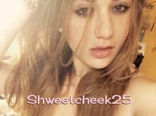 Shweetcheek25