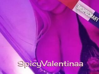 SpicyValentinaa