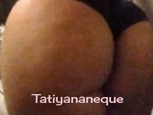 Tatiyananeque