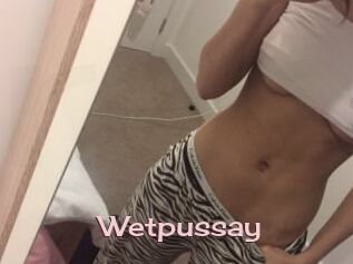 Wetpussay_